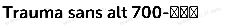 Trauma sans alt 700字体转换